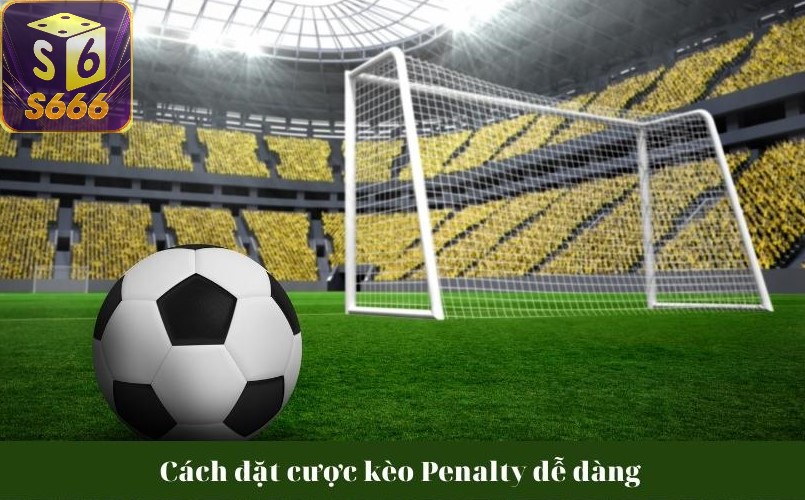 Kèo đá penalty trong các giải đấu lớn